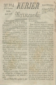 Kurjer Warszawski. 1827, Nro 104 (18 kwietnia)