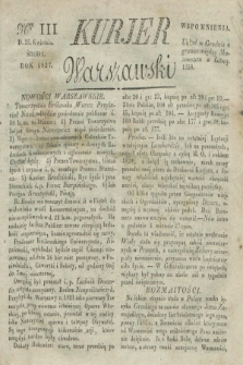 Kurjer Warszawski. 1827, Nro 111 (25 kwietnia)
