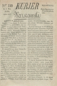 Kurjer Warszawski. 1827, Nro 120 (4 maja)