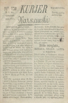 Kurjer Warszawski. 1827, Nro 132 (17 maja)