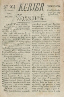 Kurjer Warszawski. 1827, Nro 204 (1 sierpnia)