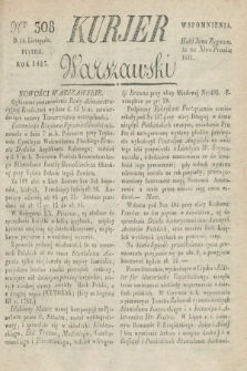 Kurjer Warszawski. 1827, Nro 308 (16 listopada)