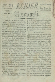 Kurjer Warszawski. 1827, Nro 313 (21 listopada)