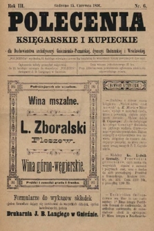 Polecenia Księgarskie i Kupieckie : dla duchowieństwa archidyecezyi Gnieźnieńsko-Poznańskiej, dyecezyi Chełmińskiej i Wrocławskiej. 1891, nr 6