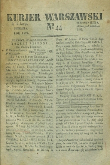 Kurjer Warszawski. 1829, № 44 (15 lutego)