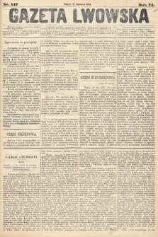 Gazeta Lwowska. 1884, nr 147