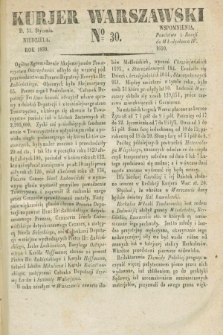 Kurjer Warszawski. 1830, № 30 (31 stycznia)