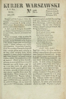 Kurjer Warszawski. 1830, № 127 (12 maja)