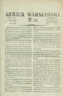 Kurjer Warszawski. 1830, № 131 (16 maja)