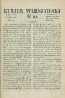 Kurjer Warszawski. 1830, № 164 (21 czerwca)