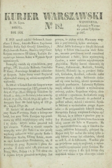 Kurjer Warszawski. 1830, № 182 (10 lipca)