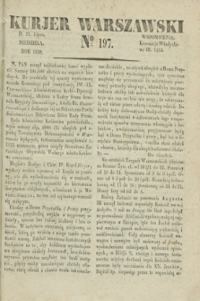 Kurjer Warszawski. 1830, № 197 (25 lipca)