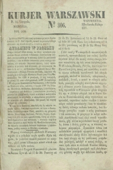 Kurjer Warszawski. 1830, № 306 (14 listopada)