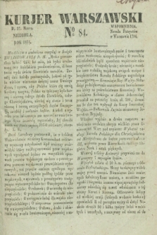 Kurjer Warszawski. 1831, № 84 (27 marca)