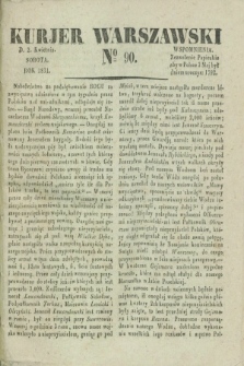Kurjer Warszawski. 1831, № 90 (2 kwietnia)