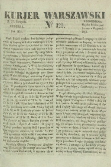 Kurjer Warszawski. 1831, № 321 (27 listopada)