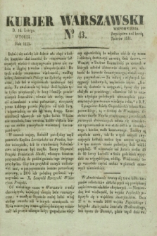 Kurjer Warszawski. 1832, № 43 (14 lutego)
