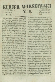 Kurjer Warszawski. 1832, № 143 (27 maja)