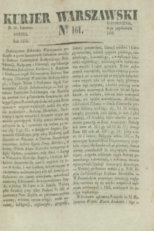 Kurjer Warszawski. 1832, № 161 (16 czerwca)