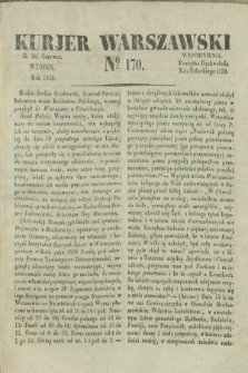 Kurjer Warszawski. 1832, № 170 (26 czerwca)