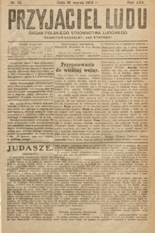 Przyjaciel Ludu : organ Polskiego Stronnictwa Ludowego. 1913 , nr 12
