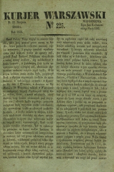 Kurjer Warszawski. 1832, № 225 (22 sierpnia)