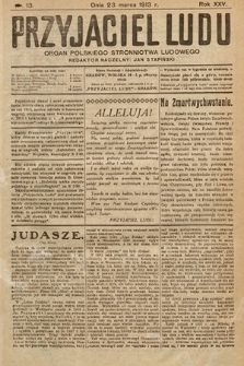 Przyjaciel Ludu : organ Polskiego Stronnictwa Ludowego. 1913 , nr 13
