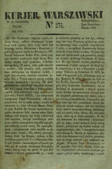 Kurjer Warszawski. 1832, № 275 (12 października)