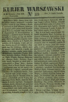 Kurjer Warszawski. 1832, № 319 (26 listopada)