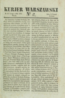 Kurjer Warszawski. 1834, № 47 (18 lutego)