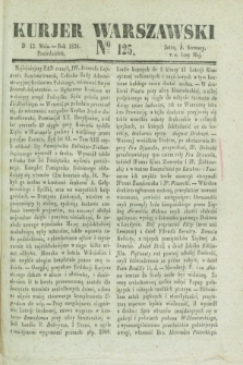 Kurjer Warszawski. 1834, № 125 (12 maia)