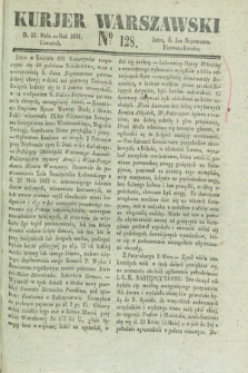 Kurjer Warszawski. 1834, № 128 (15 maia)