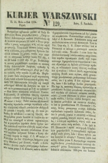 Kurjer Warszawski. 1834, № 129 (16 maja)