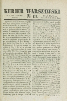Kurjer Warszawski. 1834, № 137 (25 maia)