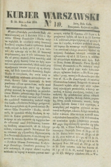 Kurjer Warszawski. 1834, № 140 (28 maia)