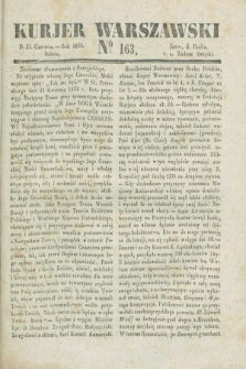 Kurjer Warszawski. 1834, № 163 (21 czerwca)