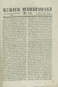 Kurjer Warszawski. 1834, № 170 (28 czerwca)