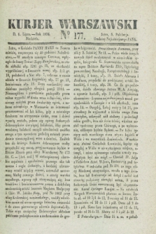 Kurjer Warszawski. 1834, № 177 (6 lipca)