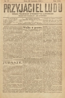 Przyjaciel Ludu : organ Polskiego Stronnictwa Ludowego. 1913 , nr 17