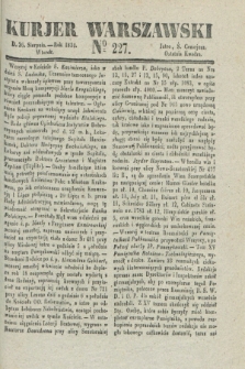 Kurjer Warszawski. 1834, № 227 (26 sierpnia)