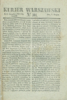Kurjer Warszawski. 1834, № 304 (13 listopada)