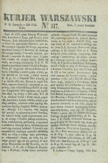 Kurjer Warszawski. 1834, № 317 (26 listopada)