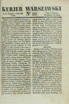 Kurjer Warszawski. 1834, № 319 (28 listopada)