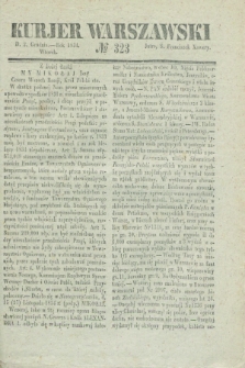 Kurjer Warszawski. 1834, № 323 (2 grudnia)