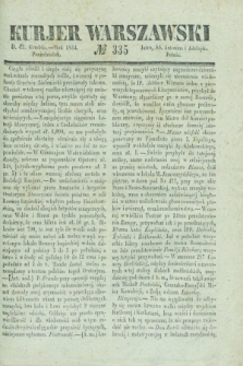 Kurjer Warszawski. 1834, № 335 (15 grudnia)