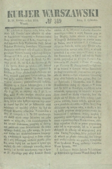 Kurjer Warszawski. 1834, № 349 (30 grudnia)