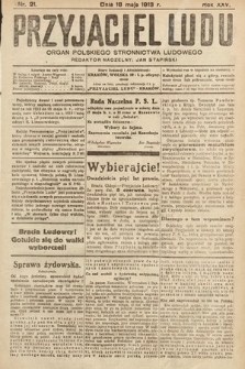 Przyjaciel Ludu : organ Polskiego Stronnictwa Ludowego. 1913 , nr 21