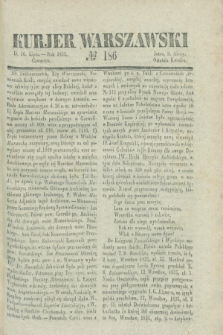 Kurjer Warszawski. 1835, № 186 (16 lipca)