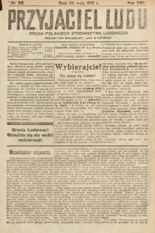 Przyjaciel Ludu : organ Polskiego Stronnictwa Ludowego. 1913 , nr 22