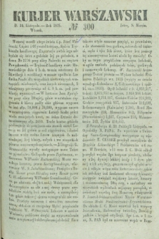 Kurjer Warszawski. 1835, № 300 (10 listopada)